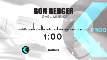 GAEL MUSIC - BON BERGER (PAROLES)