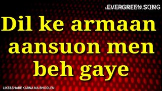 Dil_Kay_Armaan_Ansoon_Main_Bheh_Gaye._by__Naila_Mu