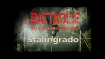 Le Battaglie della Seconda Guerra Mondiale - Stalingrado