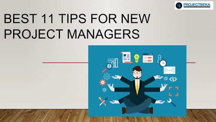 Best 11 Tips for New Project Managers