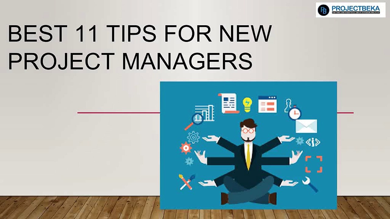 Best 11 Tips for New Project Managers
