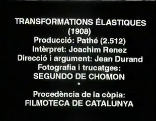 Segundo de Chomon - Transformations Élastiques (1908)