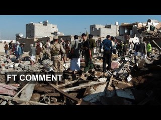 Saudis lead air strikes on Yemen | FT Comment