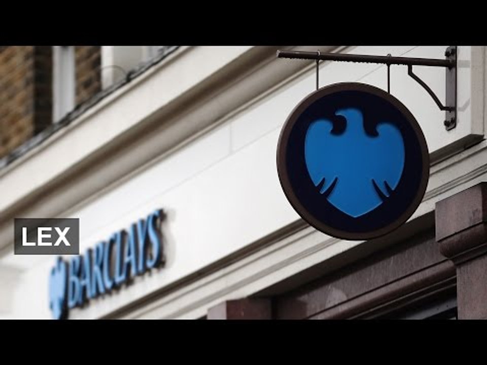 Who’s needed to speed up Barclays fixes? | Lex