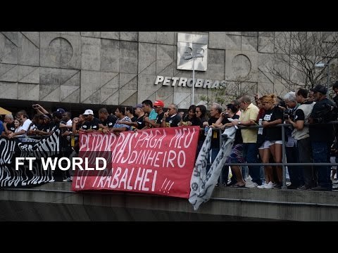Brazil hit by Petrobras scandal and China | FT World