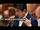 Shinzo Abe's third arrow | FT World Notebook