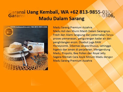 Garansi Uang Kembali, WA +62 813-9855-0306, Madu Dalam Sarang