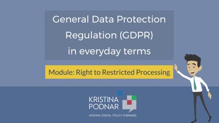 GDPR:  Right to Restricted Processing