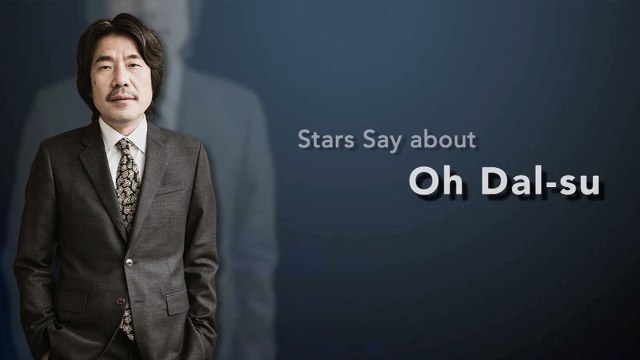 [Showbiz Korea] Stars Say about actor OH DAL-SU (오달수) who is ten million fairies