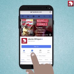 Comment continuer à voir Jeune Afrique dans votre fil d’actualité Facebook ?