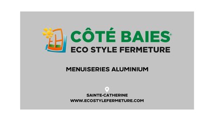 Eco Style Fermeture, menuiseries aluminium à Sainte-Catherine