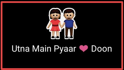Dekh  Ke Tujhko  Dil Ko Mere -- LoVE ❤ -- 30 Second WhatsApp Status