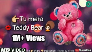 Teddy Bear Whatsapp Status  Kanika Kapoor  Love Whatsapp Status Video