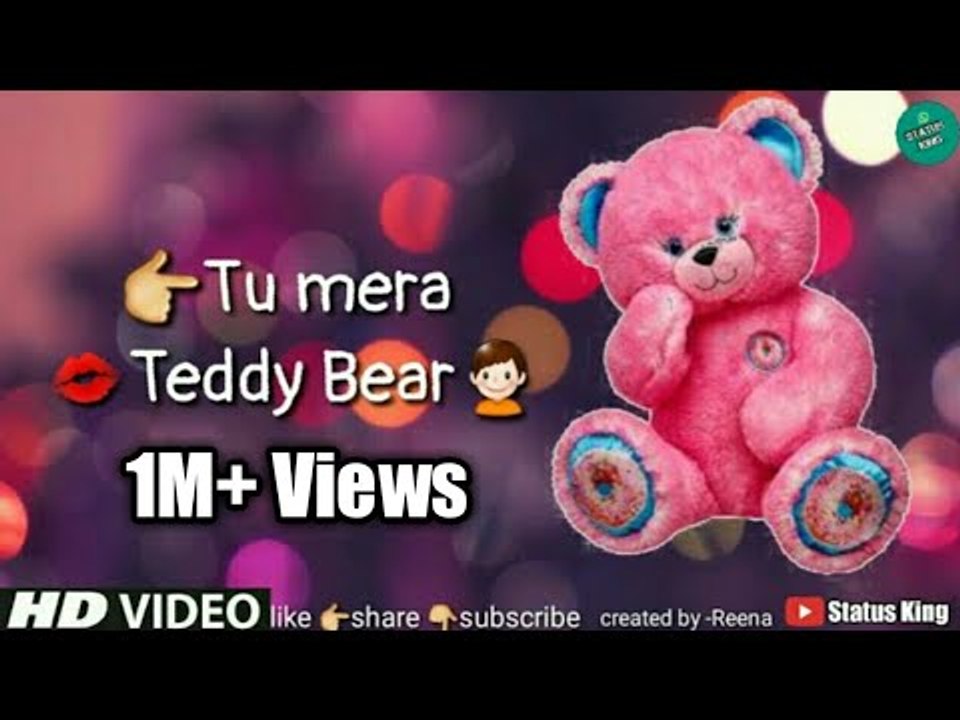 Teddy Bear Whatsapp Status  Kanika Kapoor  Love Whatsapp Status Video
