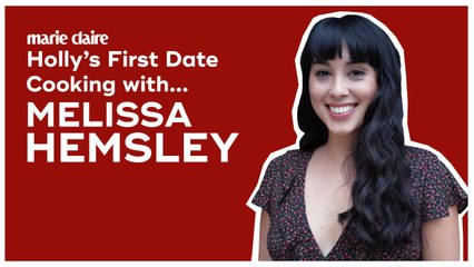 Marie Claire - Holly's First Date - Cooking with Melissa Hemsley