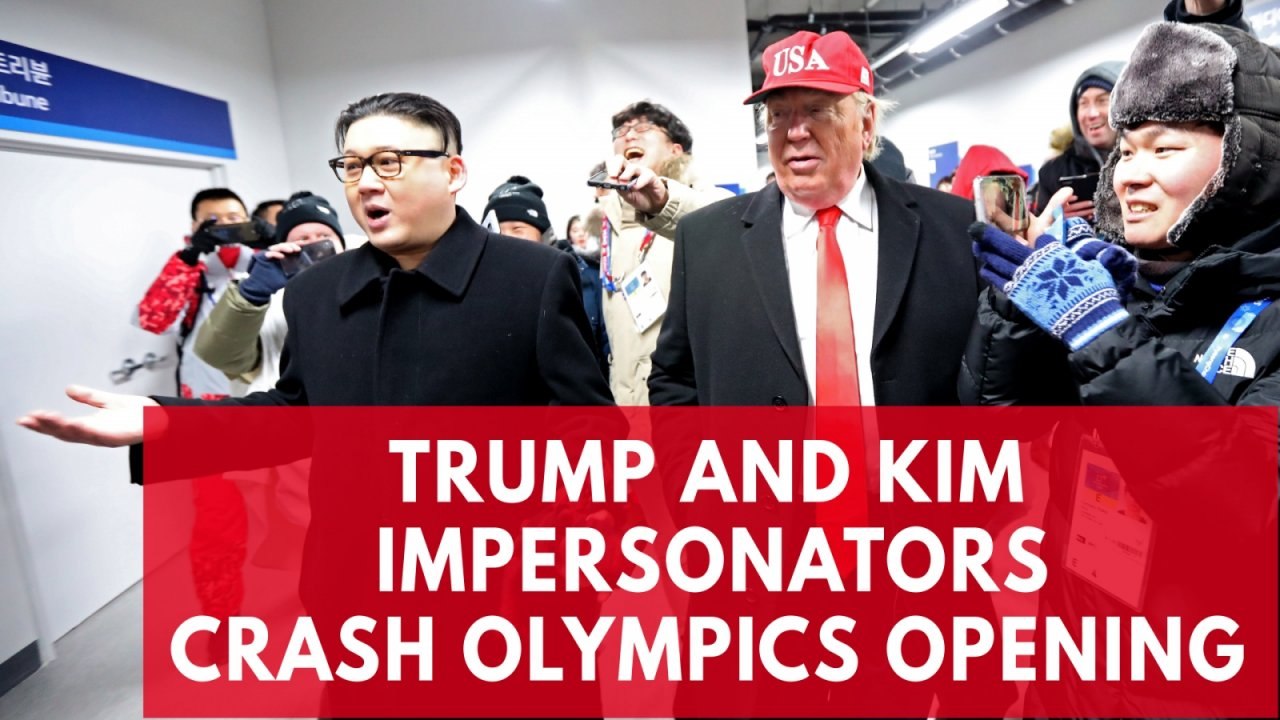 Impersonators of Kim Jong Un and Donald Trump call for peace amid the Winter Olympics