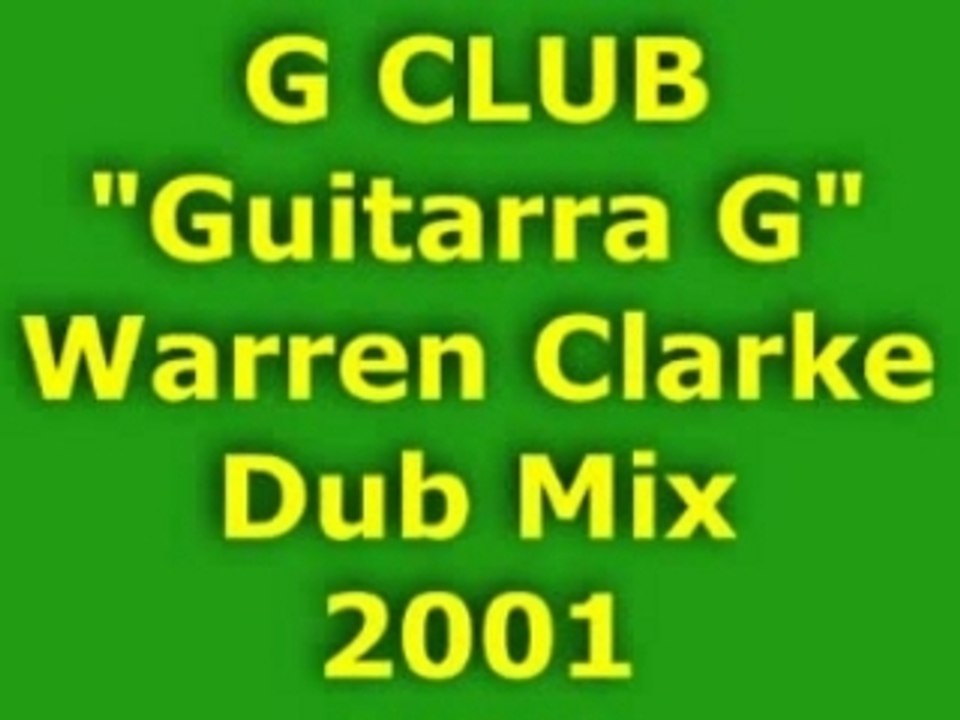 G CLUB "Guitarra G" Dub Mix 2001