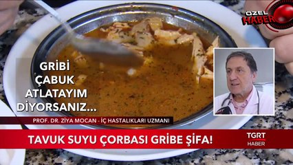 Tavuk Suyu Çorbası Gribe Şifa!