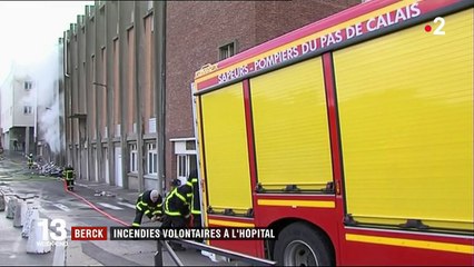 Berck : incendies volontaires à l'hôpital
