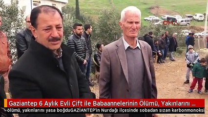 Gaziantep 6 Aylık Evli Çift ile Babaannelerinin Ölümü, Yakınlarını Yasa Boğdu