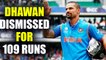 India vs South Africa 4th ODI: Shikhar Dhawan dismissed for 109 runs | Oneindia News