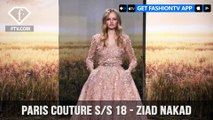 Paris Couture S/S 18 - Ziad Nakad Full Show | FashionTV | FTV