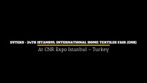 Evteks - 24th Istanbul International Home Textiles Fair (cnr)