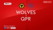 Wolves 2-1 QPR  all goals & highlights 10.02.2018 ENGLAND: Championship