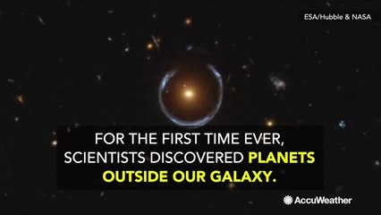 Scientists discover planets outside Milky Way for the first time