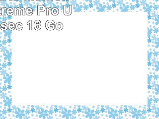 SanDisk  Carte Mémoire SDHC  Extreme Pro  UHSI  45 Mosec  16 Go