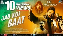 Jab Koi Baat - DJ Chetas | Full Video | Ft : Atif Aslam & Shirley Setia | Latest Romantic Songs 2018