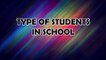 Types of Students in School - Re-live Your School Days
