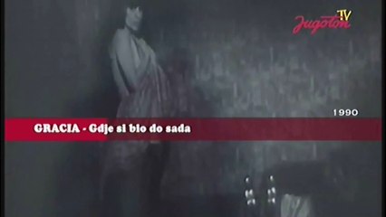 Gracia - Gdje si bio do sada