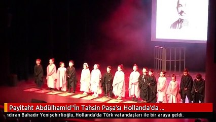 Payitaht Abdülhamid"İn Tahsin Paşa'sı Hollanda'da Vatandaşlarla Buluştu