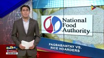 Pagbabantay vs rice hoarders, paiigtingin ng NFA