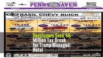 Developers Seek $6 Million Tax Break for Trump-Managed Hotel