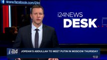 i24NEWS DESK | Jordan's Abdullah to meet Putin in Moscow Thursday | Monday, February 12th 2018