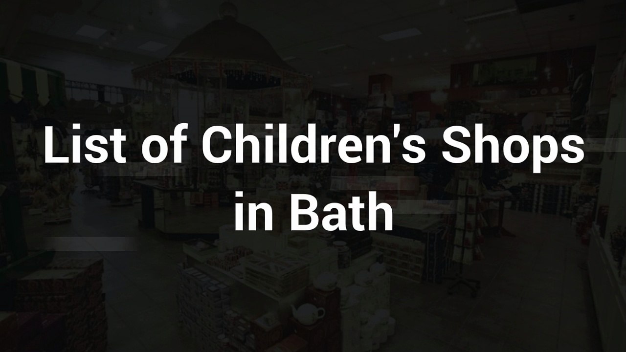Children's Shops in Bath