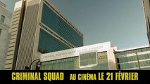 CRIMINAL SQUAD - Spot _Accros aux braquages_ - VF [720p]