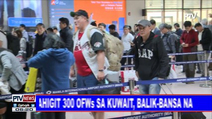 Mahigit 300 OFWs sa Kuwait, balik bansa na