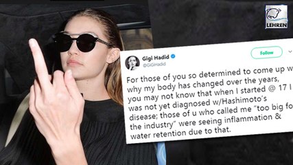 Gigi Hadid Claps Back At Body Shamers & Reveals She Has Hashimoto’s Disease