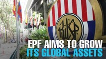 EVENING 5: EPF aims 32% from global assets
