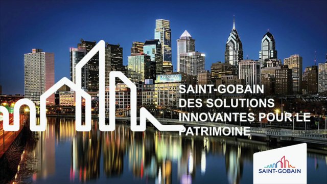Innover pour conserver: Saint-Gobain : des solutions innovantes pour le patrimoine