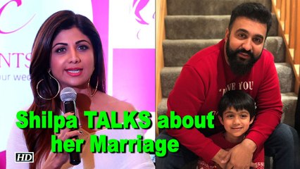 Shilpa Shetty TALKS about her Marriage