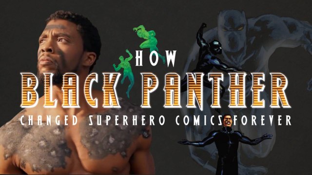 How Black Panther changed superhero comics forever