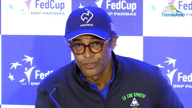 Coupe Davis - Fed Cup 2018 - Yannick Noah : Un privilège d'être capitaine des équipes de France
