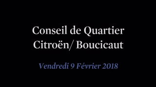 Conseil de Quartier Citroën/ Boucicaut du Vendredi 9 Février 2018