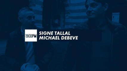 19H30 PM - Signé Tallal avec Mickaël Debève