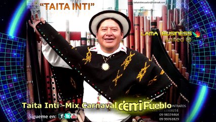 Mix Taita Inti Carnaval de mi Pueblito  (Pawkar Raymi)