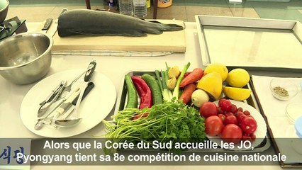 Compétition de cuisine à Pyongyang alors que les JO continuent
